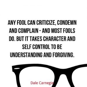 any fool can criticize